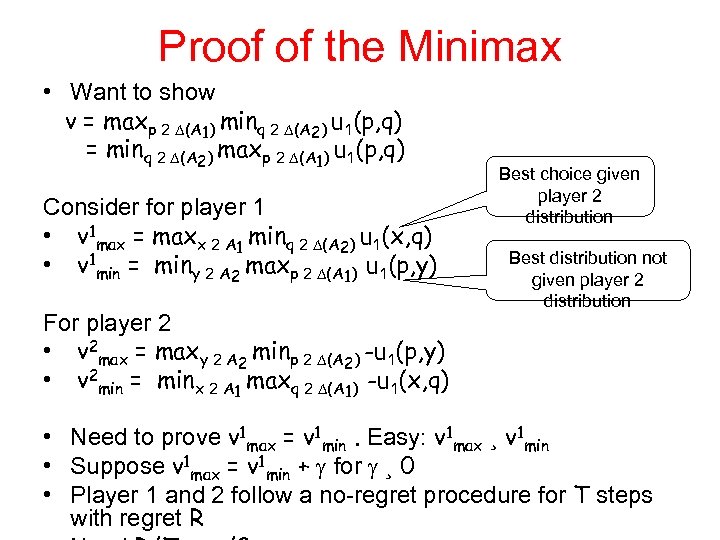 Proof of the Minimax • Want to show v = maxp 2 (A 1)