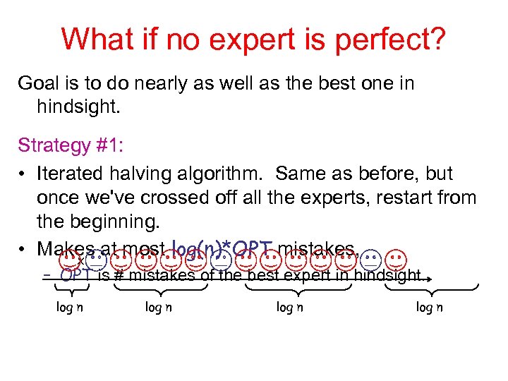 What if no expert is perfect? Goal is to do nearly as well as