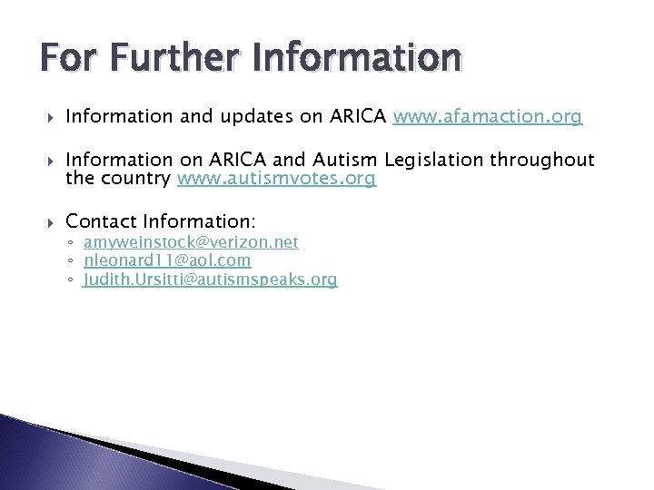 For Further Information and updates on ARICA www. afamaction. org Information on ARICA and