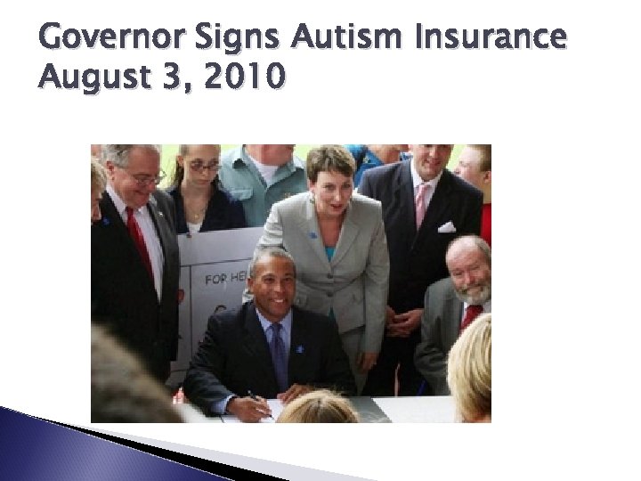 Governor Signs Autism Insurance August 3, 2010 