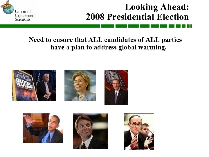Looking Ahead: 2008 Presidential Election Need to ensure that ALL candidates of ALL parties