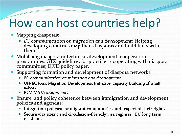 How can host countries help? Mapping diasporas: EC communication on migration and development: Helping