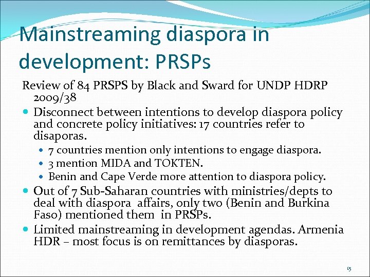 Mainstreaming diaspora in development: PRSPs Review of 84 PRSPS by Black and Sward for