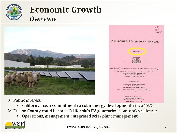 Economic Growth Overview Ø Public interest: • California has a commitment to solar energy