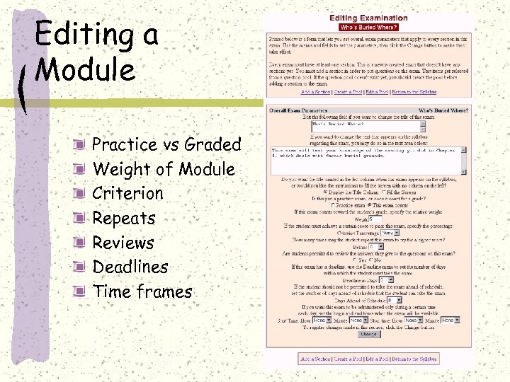 Editing a Module Practice vs Graded Weight of Module Criterion Repeats Reviews Deadlines Time
