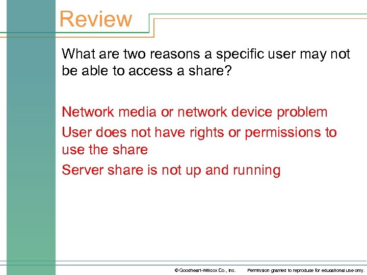 Review What are two reasons a specific user may not be able to access