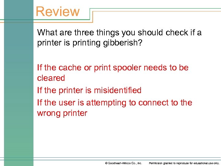 Review What are three things you should check if a printer is printing gibberish?