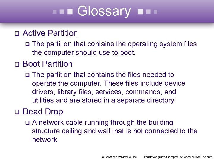 Glossary q Active Partition q q Boot Partition q q The partition that contains