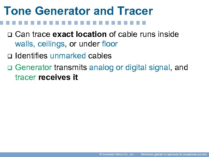 Tone Generator and Tracer q q q Can trace exact location of cable runs