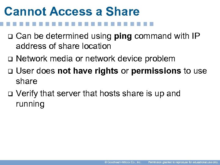 Cannot Access a Share q q Can be determined using ping command with IP