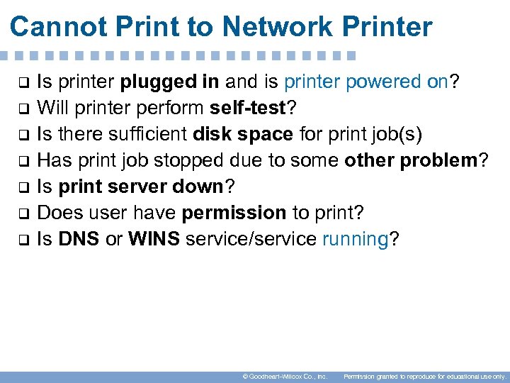 Cannot Print to Network Printer q q q q Is printer plugged in and