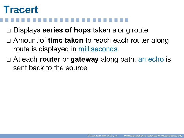 Tracert q q q Displays series of hops taken along route Amount of time