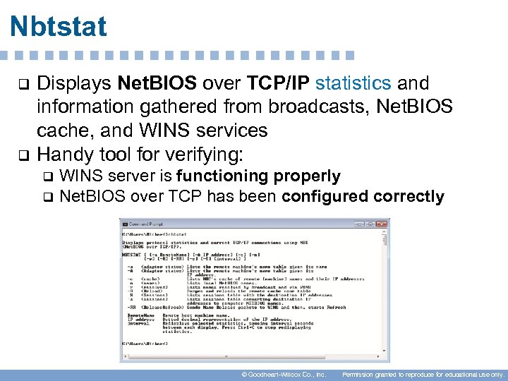 Nbtstat q q Displays Net. BIOS over TCP/IP statistics and information gathered from broadcasts,