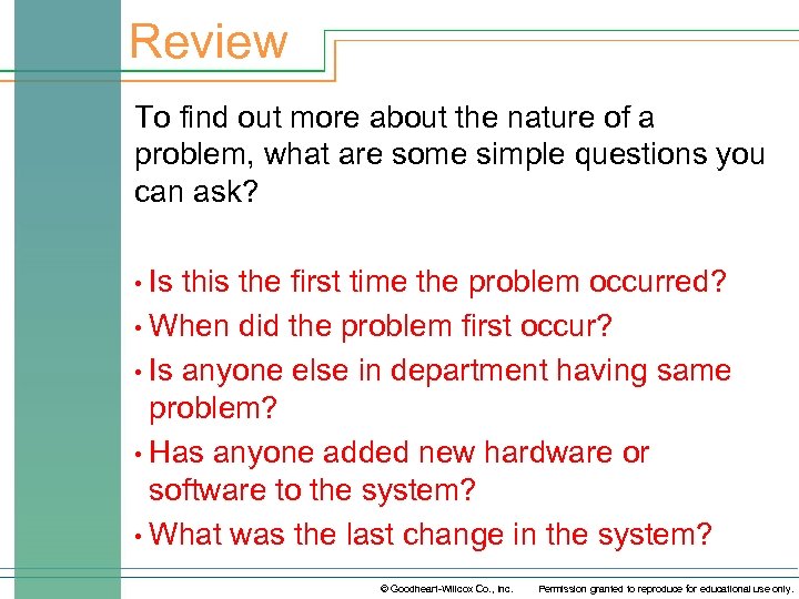 Review To find out more about the nature of a problem, what are some