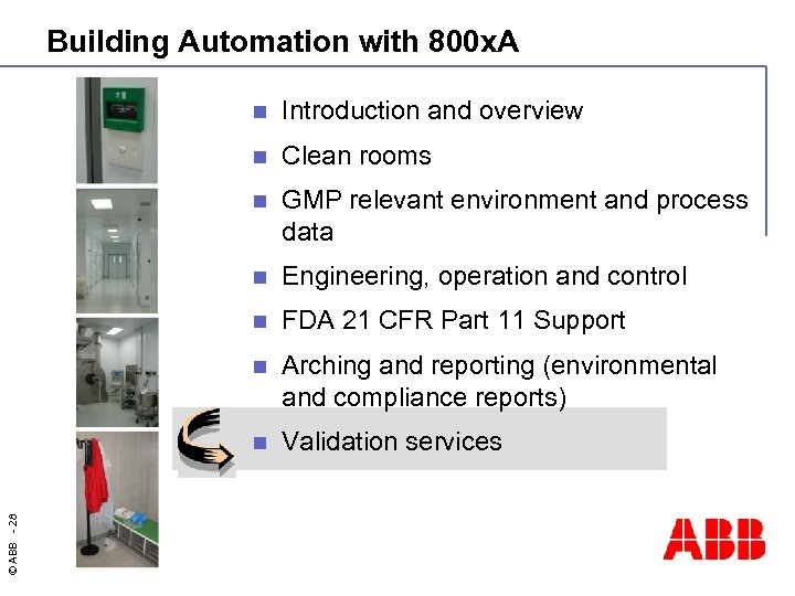 Building Automation with 800 x. A Introduction and overview n Clean rooms n GMP