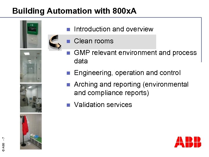 Building Automation with 800 x. A Introduction and overview n Clean rooms n GMP