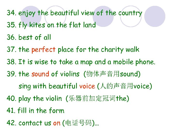 34. enjoy the beautiful view of the country 35. fly kites on the flat