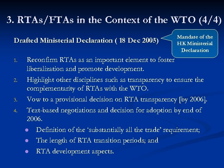 3. RTAs/FTAs in the Context of the WTO (4/4) Drafted Ministerial Declaration ( 18