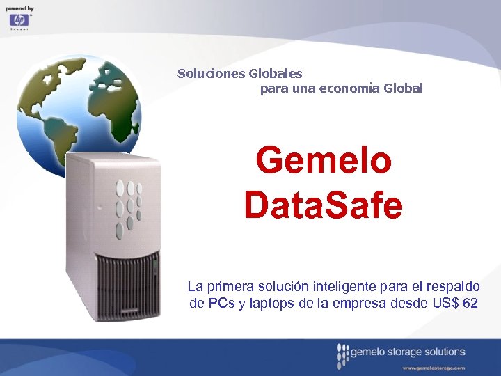 Soluciones Globales para una economía Global Gemelo Data. Safe La primera solución inteligente para