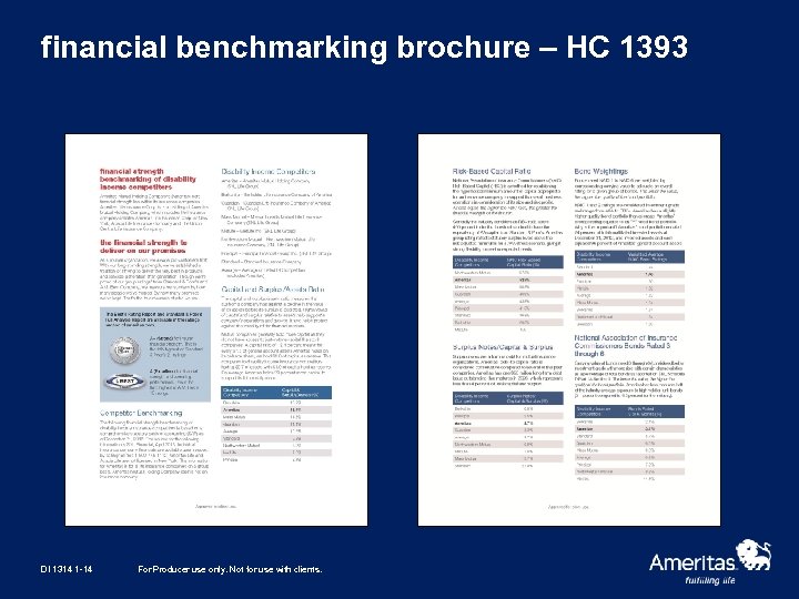 financial benchmarking brochure – HC 1393 DI 1314 1 -14 For Producer use only.