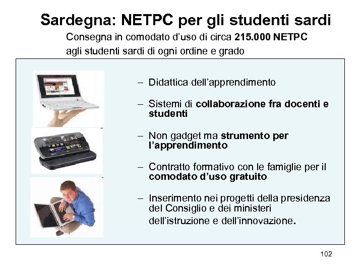 Sardegna: NETPC per gli studenti sardi Consegna in comodato d’uso di circa 215. 000
