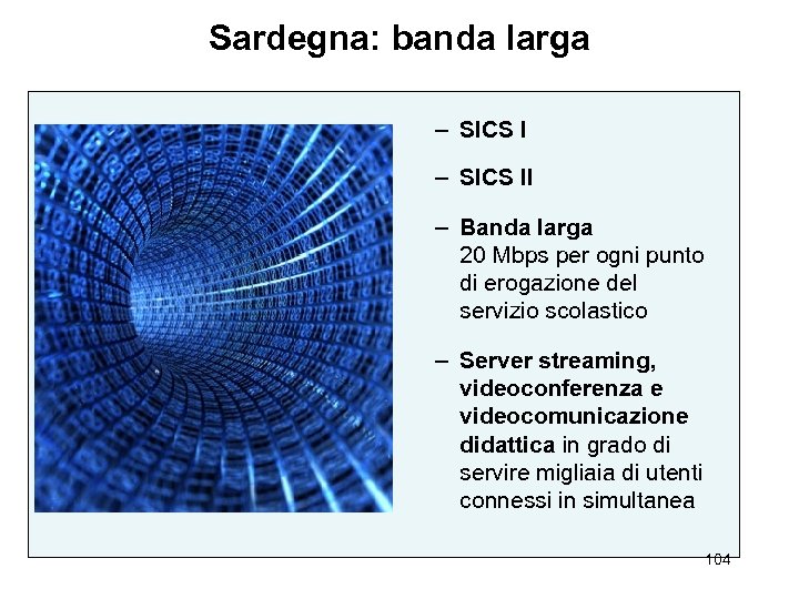 Sardegna: banda larga – SICS II – Banda larga 20 Mbps per ogni punto
