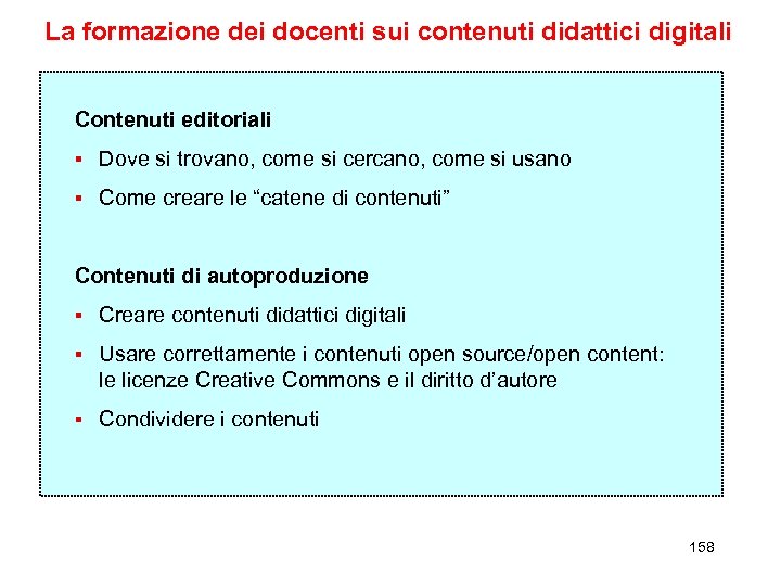 La formazione dei docenti sui contenuti didattici digitali Contenuti editoriali § Dove si trovano,