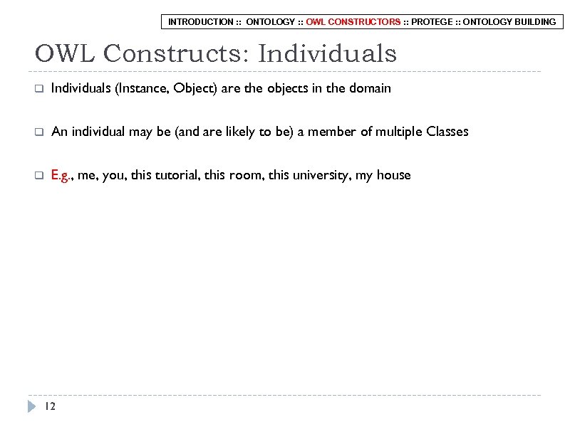 INTRODUCTION : : ONTOLOGY : : OWL CONSTRUCTORS : : PROTEGE : : ONTOLOGY