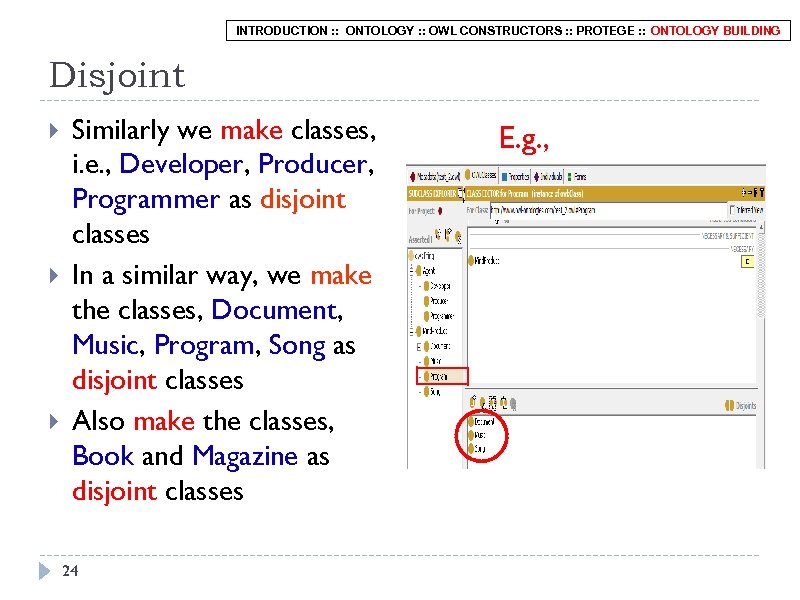 INTRODUCTION : : ONTOLOGY : : OWL CONSTRUCTORS : : PROTEGE : : ONTOLOGY