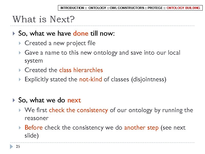 INTRODUCTION : : ONTOLOGY : : OWL CONSTRUCTORS : : PROTEGE : : ONTOLOGY
