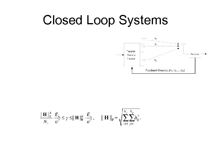 Closed Loop Systems 