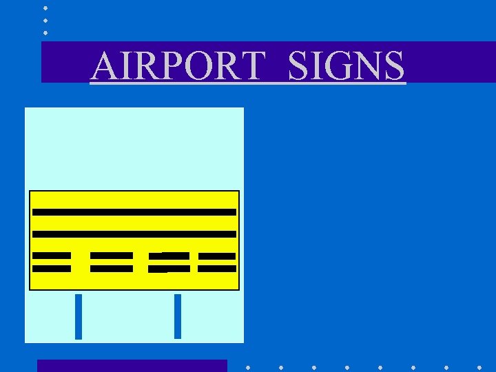 AIRPORT SIGNS 