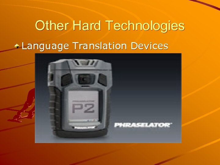 Other Hard Technologies Language Translation Devices 