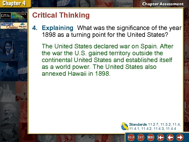 Critical Thinking 4. Explaining What was the significance of the year 1898 as a