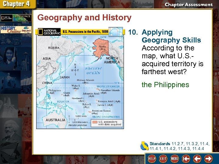 Geography and History 10. Applying Geography Skills According to the map, what U. S.