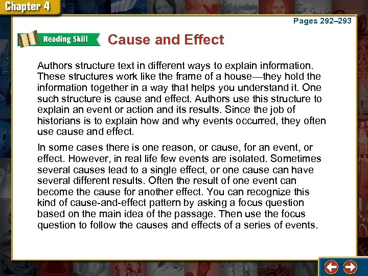 Pages 292– 293 Cause and Effect Authors structure text in different ways to explain