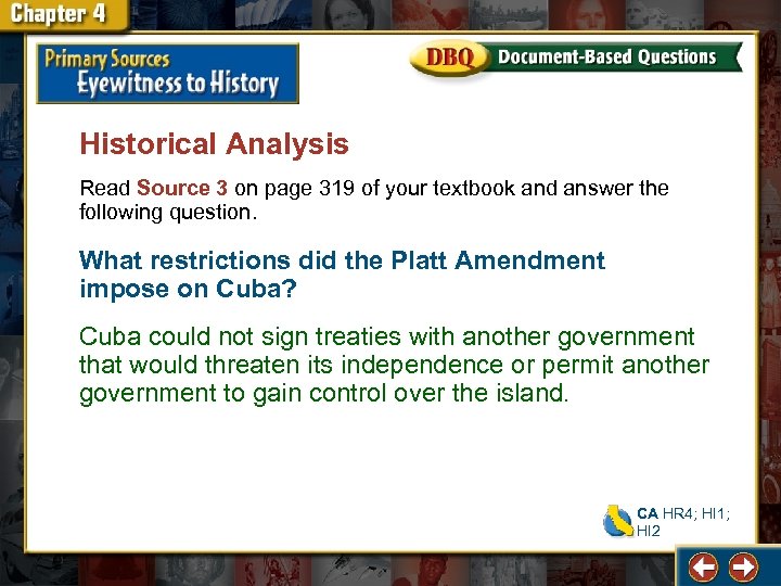 Historical Analysis Read Source 3 on page 319 of your textbook and answer the