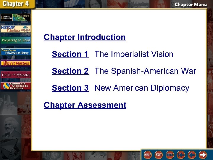 Chapter Introduction Section 1 The Imperialist Vision Section 2 The Spanish-American War Section 3