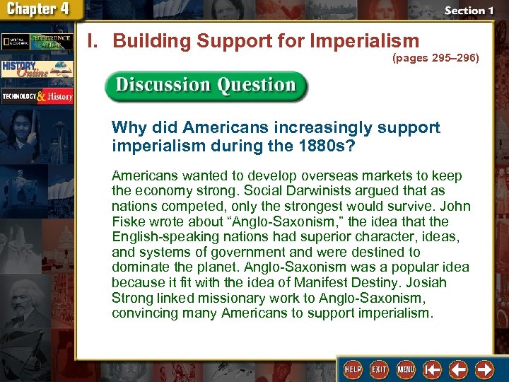 I. Building Support for Imperialism (pages 295– 296) Why did Americans increasingly support imperialism