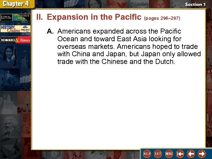 II. Expansion in the Pacific (pages 296– 297) A. Americans expanded across the Pacific