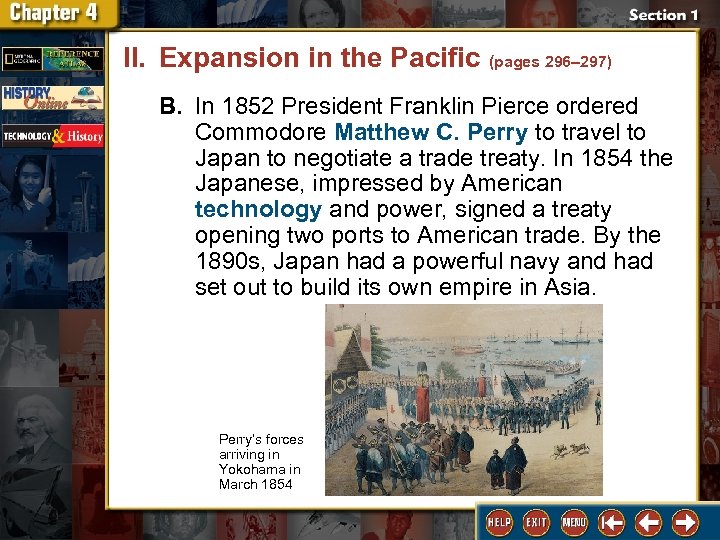 II. Expansion in the Pacific (pages 296– 297) B. In 1852 President Franklin Pierce