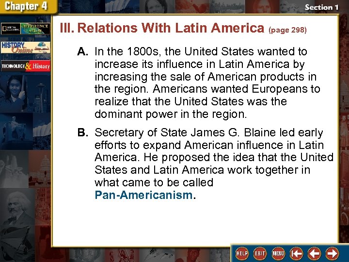 III. Relations With Latin America (page 298) A. In the 1800 s, the United