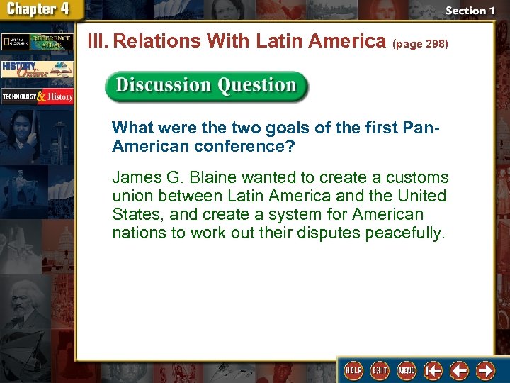 III. Relations With Latin America (page 298) What were the two goals of the