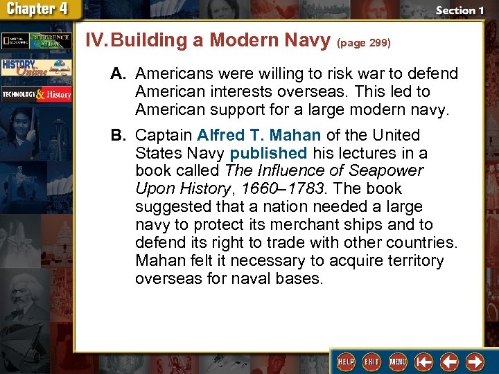 IV. Building a Modern Navy (page 299) A. Americans were willing to risk war