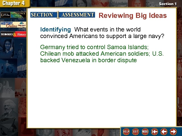 Reviewing Big Ideas Identifying What events in the world convinced Americans to support a