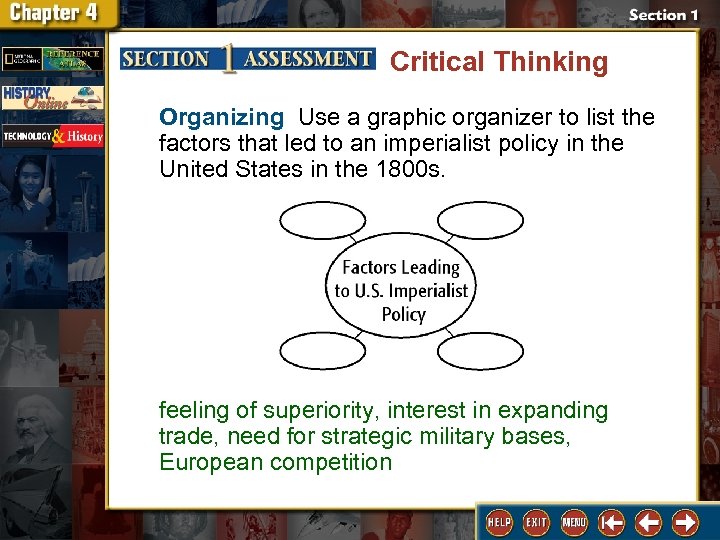 Critical Thinking Organizing Use a graphic organizer to list the factors that led to