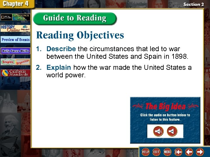 1. Describe the circumstances that led to war between the United States and Spain