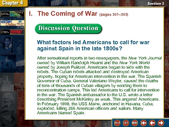 I. The Coming of War (pages 301– 303) What factors led Americans to call