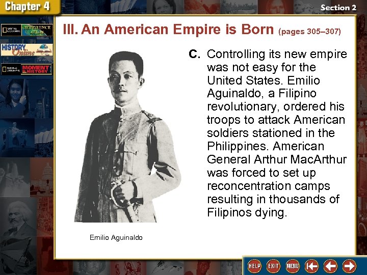 III. An American Empire is Born (pages 305– 307) C. Controlling its new empire