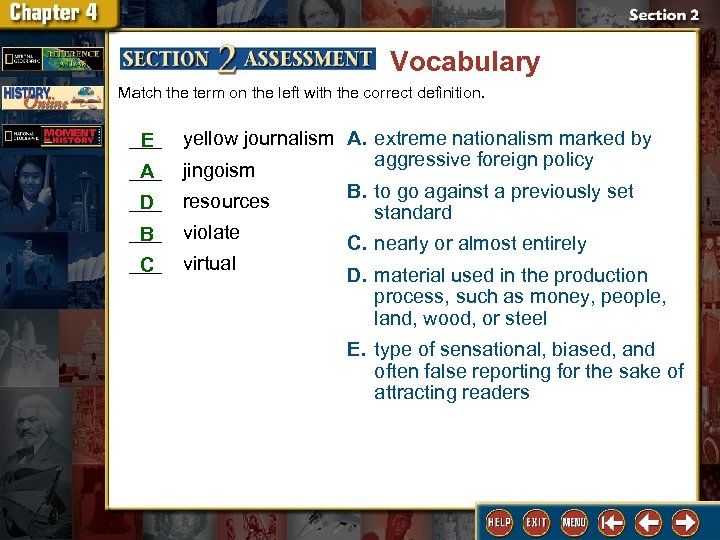 Vocabulary Match the term on the left with the correct definition. ___ E ___